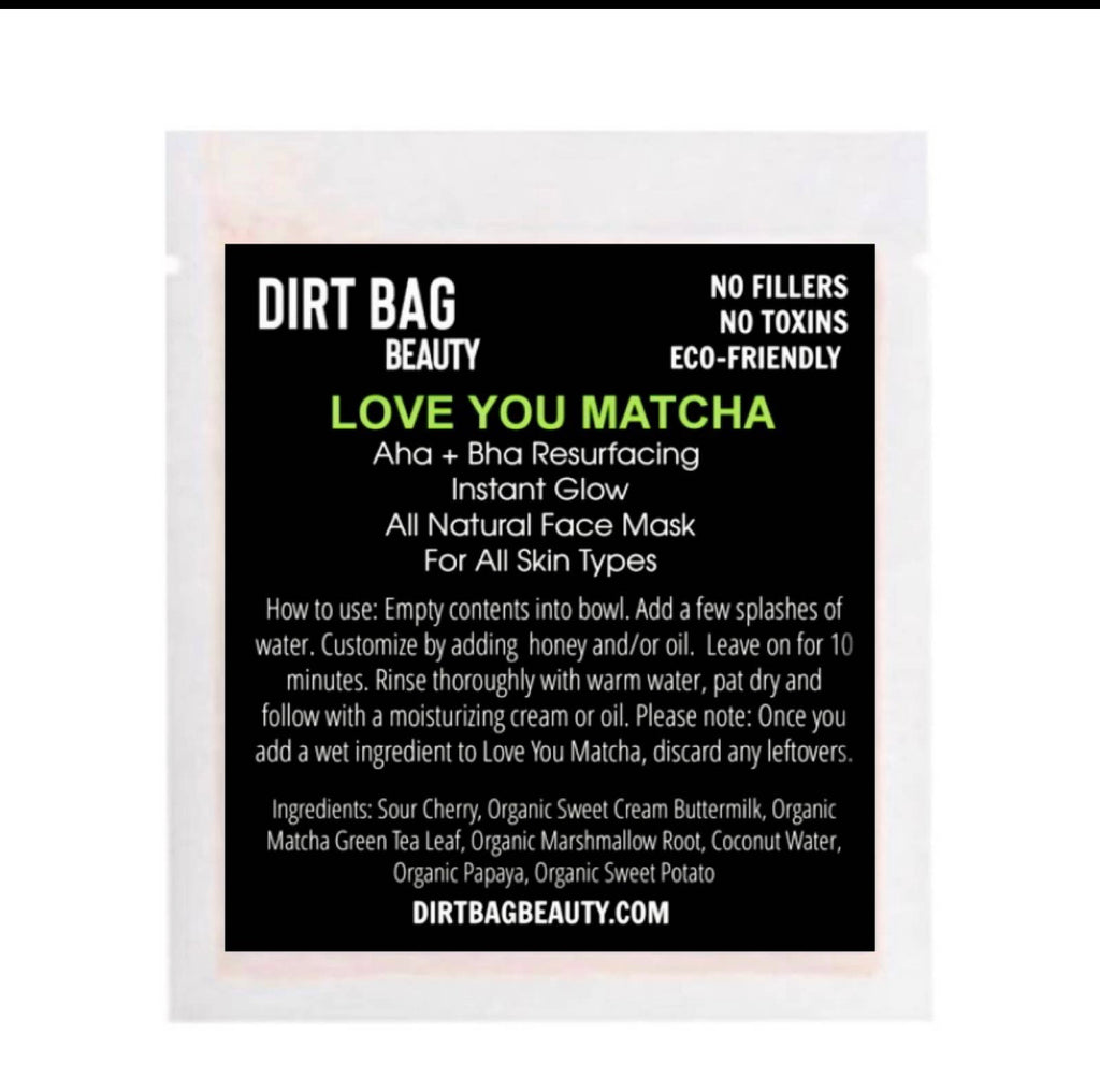 Dirt Bag Beauty Love You Matcha Face Mask